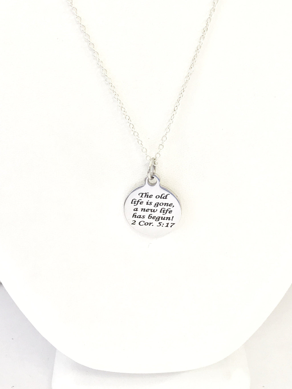 Christian Necklace, The Old Life Is Gone A New Life Has Begun Necklace, Christian Jewelry, Christian Gifts, Baptism Necklace, Baptism Gifts
