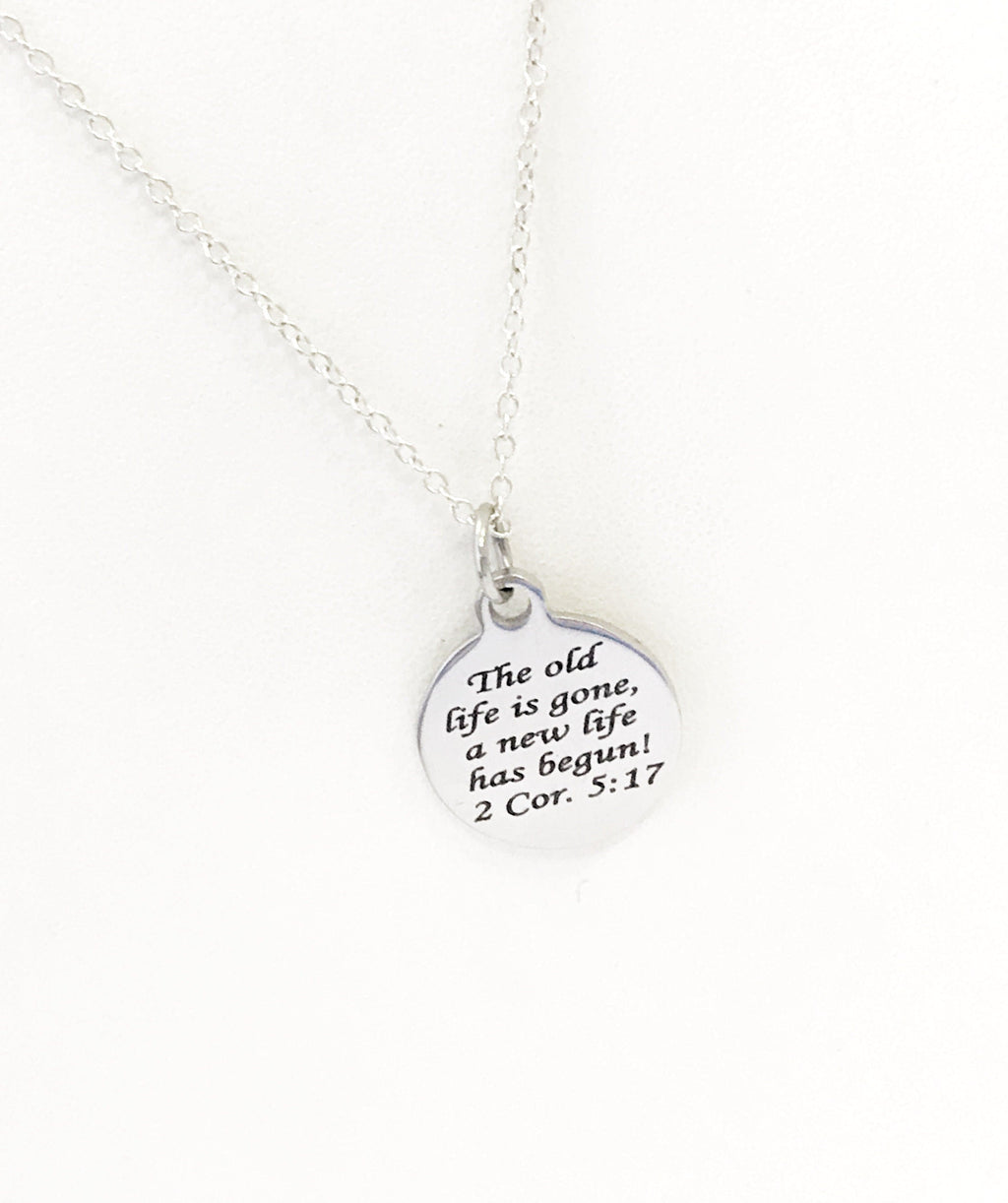 Christian Necklace, The Old Life Is Gone A New Life Has Begun Necklace, Christian Jewelry, Christian Gifts, Baptism Necklace, Baptism Gifts