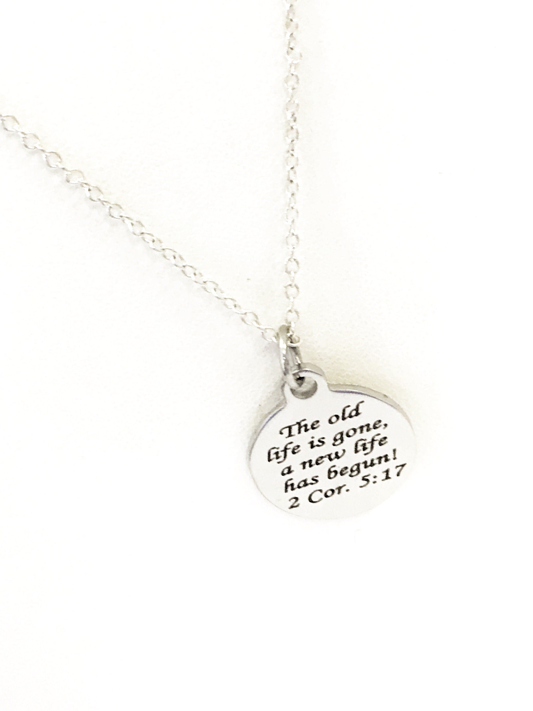 Christian Necklace, The Old Life Is Gone A New Life Has Begun Necklace, Christian Jewelry, Christian Gifts, Baptism Necklace, Baptism Gifts